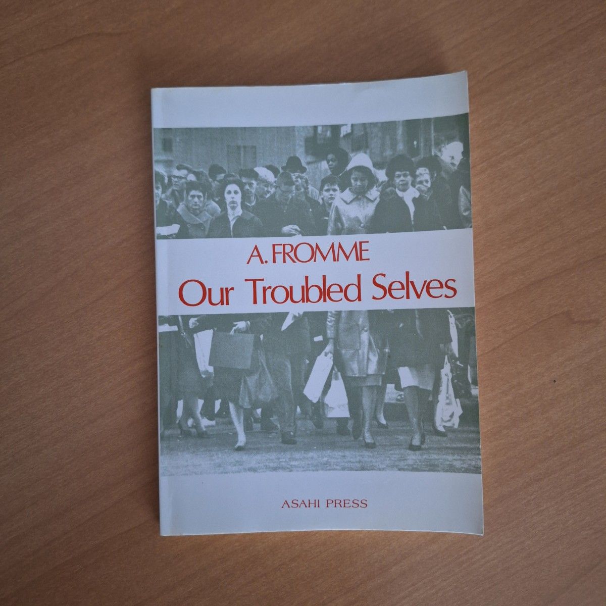 English Learning Material Textbook: Our Troubled Selves, Asahi Shimbun Publications, Psychologist Allan Fromme